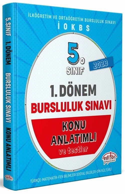 Editör 2023 5. Sınıf Bursluluk Sınavı 1. Dönem Konu Anlatımı ve Testleri Editör Yayınları