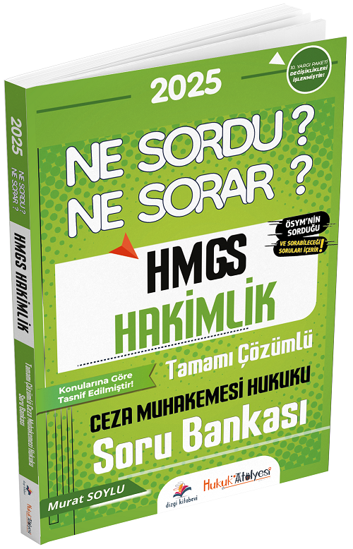 Dizgi Kitap 2025 Hukuk Atölyesi HMGS Hakimlik Ceza Muhakemesi Hukuku Ne Sordu Ne Sorar Soru Bankası Çözümlü - Murat Soylu Dizgi Kitap