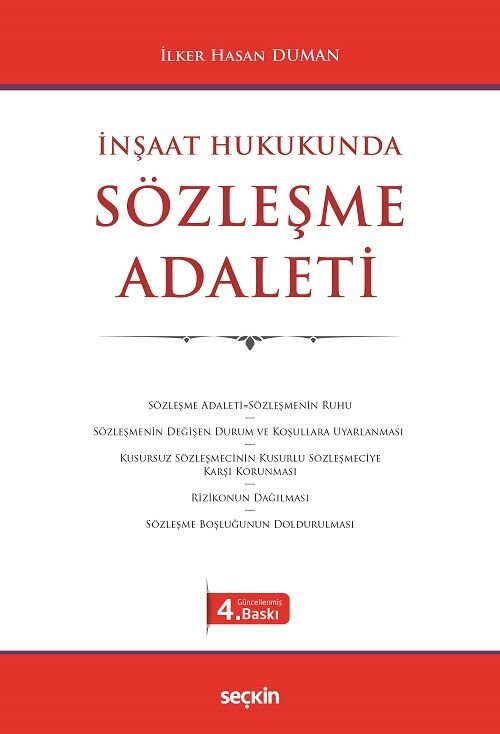 Seçkin İnşaat Hukukunda Sözleşme Adaleti 4. Baskı - İlker Hasan Duman Seçkin Yayınları