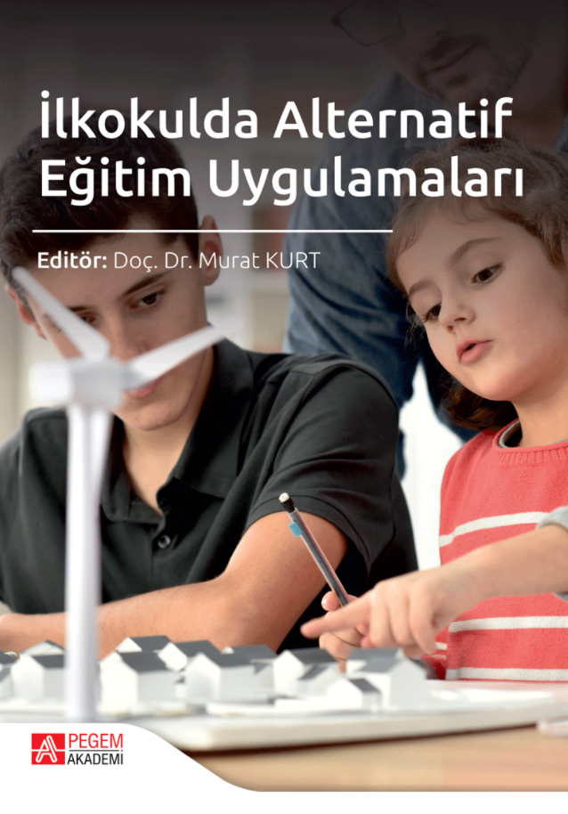 Pegem İlkokulda Alternatif Eğitim Uygulamaları - Murat Kurt Pegem Akademi Yayınları
