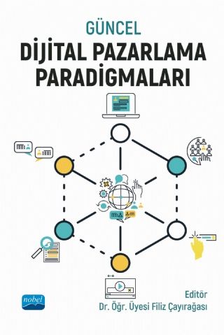 Nobel Güncel Dijital Pazarlama Paradigmaları - Filiz Çayırağası Nobel Akademi Yayınları