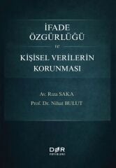 Der Yayınları İfade Özgürlüğü ve Kişisel Verilerin Korunması - Rıza Saka Der Yayınları
