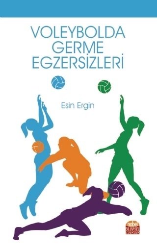 Nobel Voleybolda Germe Egzersizleri - Esin Ergin Nobel Bilimsel Eserler