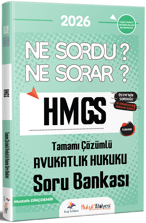 Dizgi Kitap 2026 Hukuk Atölyesi HMGS Hakimlik Avukatlık Kanunu Ne Sordu Ne Sorar Soru Bankası Çözümlü 2. Baskı - Mustafa Dinçdemir Dizgi Kitap