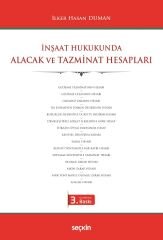 Seçkin İnşaat Hukukunda Alacak ve Tazminat Hesapları 3. Baskı - İlker Hasan Duman Seçkin Yayınları