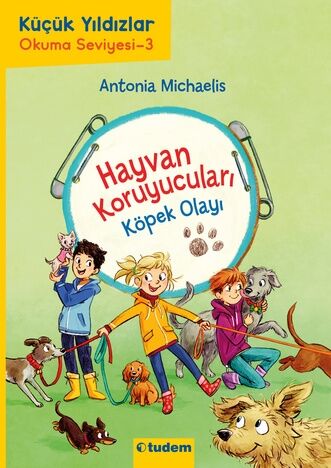 Hayvan Koruyucuları: Köpek Olayı - Antonia Michaelis Tudem Yayınları