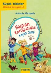 Hayvan Koruyucuları: Köpek Olayı - Antonia Michaelis Tudem Yayınları