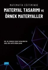 Nobel Matematik Eğitiminde Materyal Tasarımı ve Örnek Materyaller - Menekşe Seden Tapan-Broutin, Hatice Büşra Şahin Nobel Akademi Yayınları