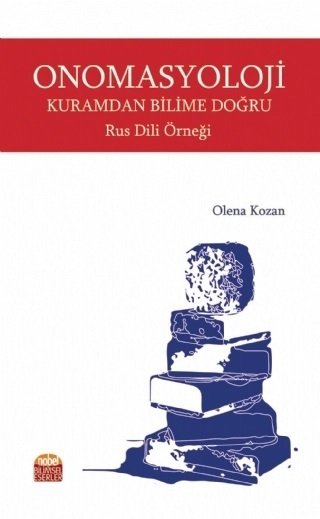 Nobel Onomasyoloji Kuramdan Bilime Doğru Rus Dili Örneği - Olena Kozan Nobel Bilimsel Eserler