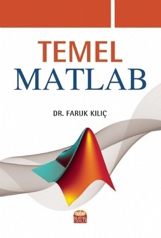 Nobel Temel Matlab - Faruk Kılıç Nobel Bilimsel Eserler