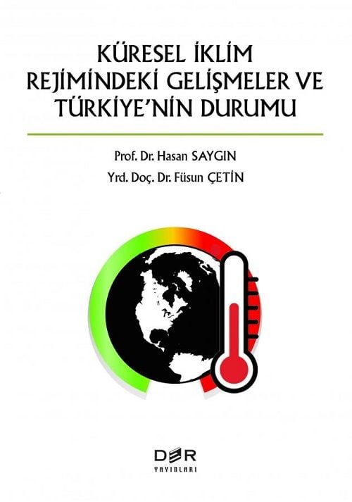 Der Yayınları Küresel İklim Rejimindeki Gelişmeler ve Türkiye'nin Durumu - Hasan Saygın Der Yayınları