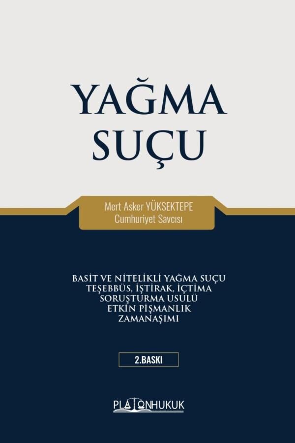 Platon Yağma Suçu 2. Baskı - Mert Asker Yüksektepe Platon Hukuk Yayınları