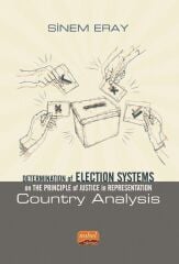 Nobel Determination of Election Systems on The Principle of Justice in Representation, Country Analysis - Sinem Eray Nobel Bilimsel Eserler