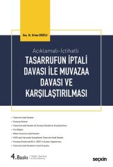 Seçkin Tasarrufun İptali Davaları İle Muvazaa Davaları ve Karşılaştırılması 4. Baskı - Orhan Eroğlu Seçkin Yayınları