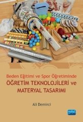 Nobel Beden Eğitimi ve Spor Öğretiminde Öğretim Teknolojileri ve Materyal Tasarımı - Ali Demirci Nobel Akademi Yayınları