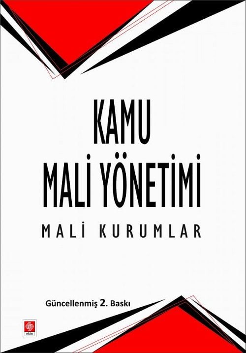 Ekin Kamu Mali Yönetimi Mali Kurumlar 2. Baskı - Nazım Öztürk Ekin Yayınları