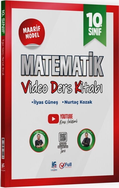 Full Matematik 10. Sınıf Matematik Maarif Model Video Ders Kitabı - İlyas Güneş, Nurtaç Kozak Full Matematik Yayınları