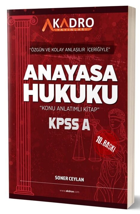 A Kadro KPSS A Grubu Anayasa Hukuku Konu Anlatımlı 10. Baskı A Kadro Yayınları