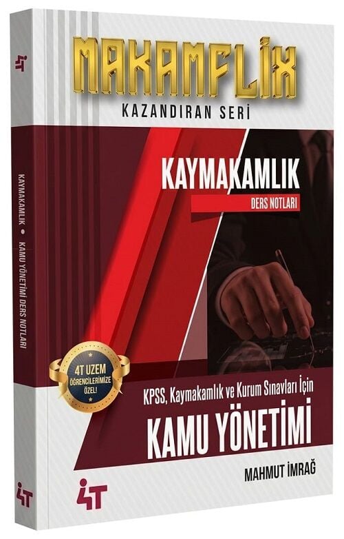 4T Yayınları MAKAMFLİX Kaymakamlık Kamu Yönetimi Konu Anlatımı - Mahmut İmrağ 4T Yayınları