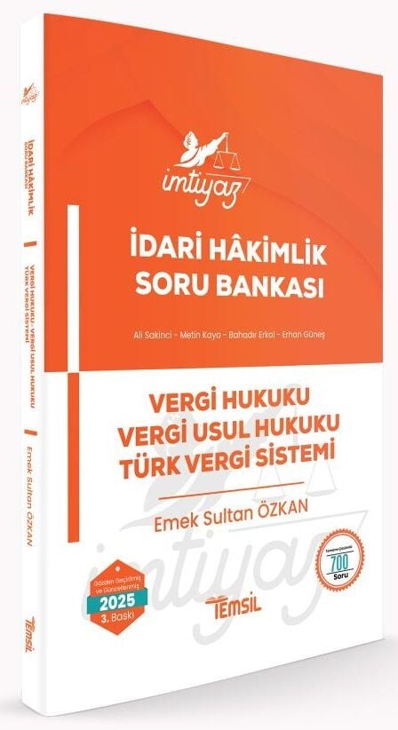 Temsil 2025 İMTİYAZ İdari Hakimlik Vergi Hukuku, Vergi Usul Hukuku, Türk Vergi Sistemi Soru Bankası Çözümlü 3. Baskı - Emek Sultan Özkan Temsil Yayınları