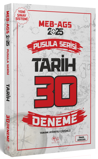SÜPER FİYAT - CBA Yayınları 2025 MEB-AGS Tarihin Pusulası 30 Deneme Çözümlü - İsmail Adıgüzel CBA Yayınları