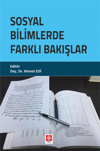 Ekin Sosyal Bilimlerde Farklı Bakışlar - Ahmet Edi Ekin Yayınları