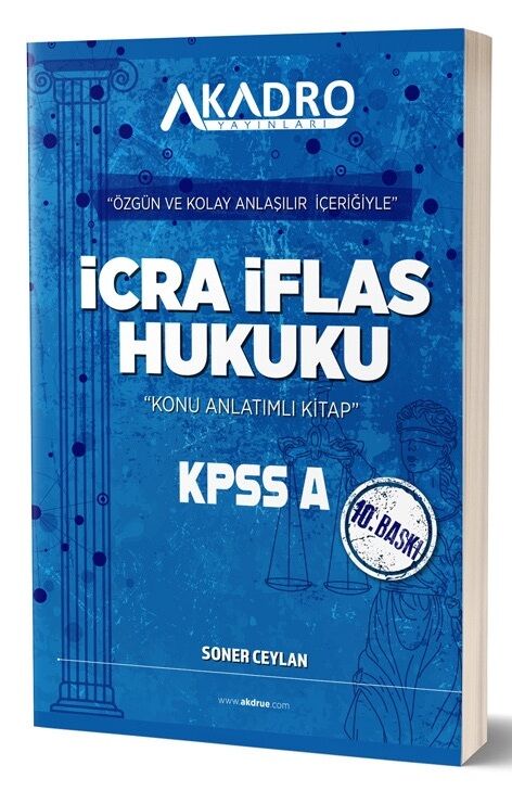 A Kadro KPSS A Grubu İcra İflas Hukuku Konu Anlatımlı 10. Baskı - Soner Ceylan A Kadro Yayınları