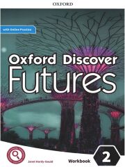 Oxford Discover Futures 2 Workbook with Online Practice - Janet Hardy-Gould Oxford University Press