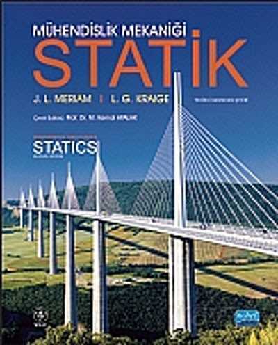Nobel Mühendislik Mekaniği Statik - J. L. Meriam, L. G. Kraige Nobel Akademi Yayınları