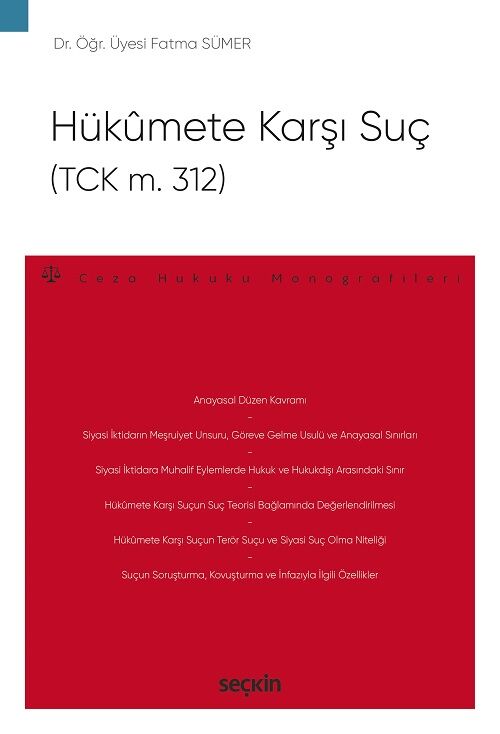 Seçkin Hükümete Karşı Suç (TCK m. 312) - Fatma Sümer Seçkin Yayınları