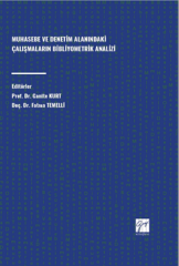 Gazi Kitabevi Muhasebe ve Denetim Alanındaki Çalışmaların Bibliyometrik Analizi - Ganite Kurt Gazi Kitabevi