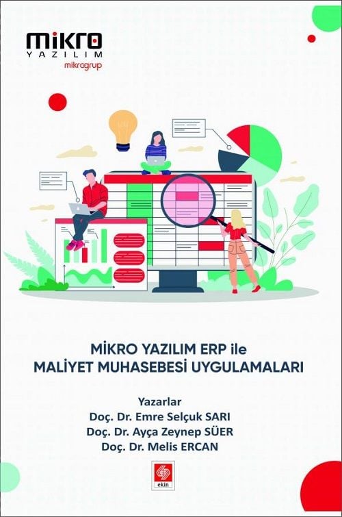 Ekin Mikro Yazılım Erp ile Maliyet Muhasebesi Uygulamaları - Emre Selçuk Sarı Ekin Yayınları