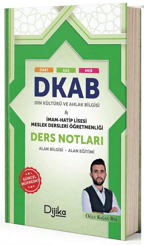 Dijika ÖABT DKAB İHL Din Kültürü ve Ahlak Bilgisi Öğretmenliği Ders Notu - Oğuz Kağan Bay Dijika Yayınları