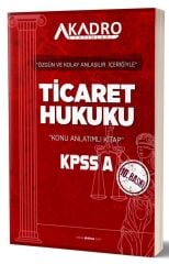 A Kadro KPSS A Grubu Ticaret Hukuku Konu Anlatımlı 10. Baskı - Evren Ayyıldız A Kadro Yayınları