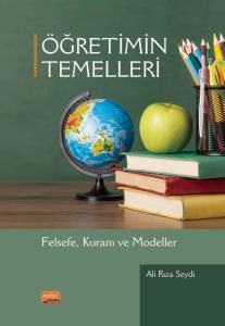 Nobel Öğretimin Temelleri, Felsefe, Kuram ve Modeller - Ali Rıza Seydi Nobel Bilimsel Eserler