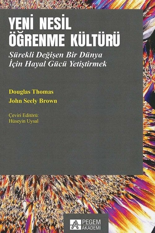 Nesil Öğrenme Kültürü - Hüseyin Uysal Pegem Akademi Yayınları