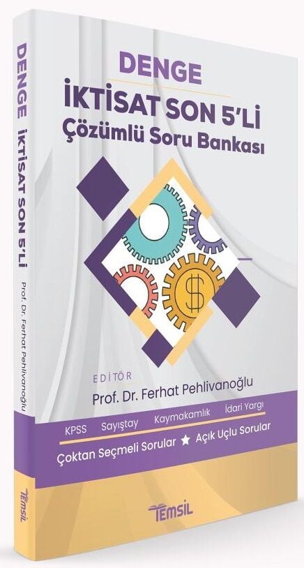 Temsil DENGE KPSS Sayıştay Kaymakamlık İdari Yargı İktisat Son 5 li Soru Bankası Çözümlü - Ferhat Pehlivanoğlu Temsil Yayınları