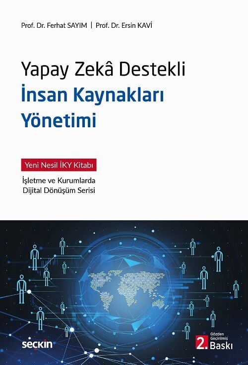 Seçkin Yapay Zeka Destekli İnsan Kaynakları Yönetimi 2. Baskı - Ferhat Sayım Seçkin Yayınları