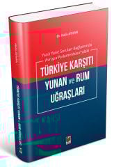 Adalet Yazılı Yanıt Soruları Bağlamında Avrupa Parlementosu'ndaki Türkiye Karşıtı Yunan ve Rum Uğraşları - Halis Ayhan Adalet Yayınevi