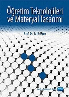 Nobel Öğretim Teknolojileri ve Materyal Tasarımı - Salih Uşun Nobel Akademi Yayınları
