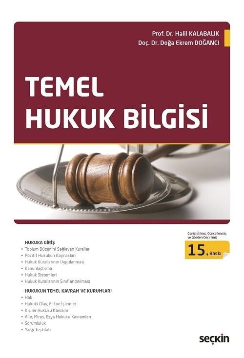 Seçkin Temel Hukuk Bilgisi 15. Baskı - Halil Kalabalık Seçkin Yayınları