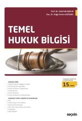 Seçkin Temel Hukuk Bilgisi 15. Baskı - Halil Kalabalık Seçkin Yayınları
