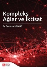 Pegem Kompleks Ağlar ve İktisat - Semanur Soyyiğit Pegem Akademi Yayınları
