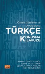 Nobel Örnek Cümleler ve Diyaloglarla Türkçe Konuşma Kılavuzu - Yasemin Yılmaz Atagül Nobel Bilimsel Eserler