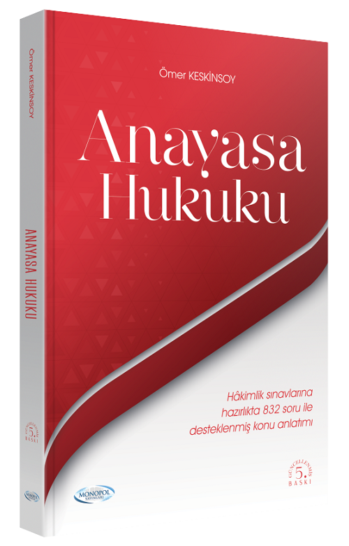 Monopol Adli İdari Hakimlik Anayasa Hukuku Konu Anlatımı 5. Baskı - Ömer Keskinsoy Monopol Yayınları