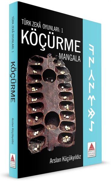 Türk Zeka Oyunları-1 Köçürme Mangala - Arslan Küçükyıldız Delta Kültür Yayınları