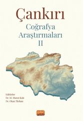 Nobel Çankırı Coğrafya Araştırmaları 2 - M. Murat Kale, Okan Türkan Nobel Bilimsel Eserler