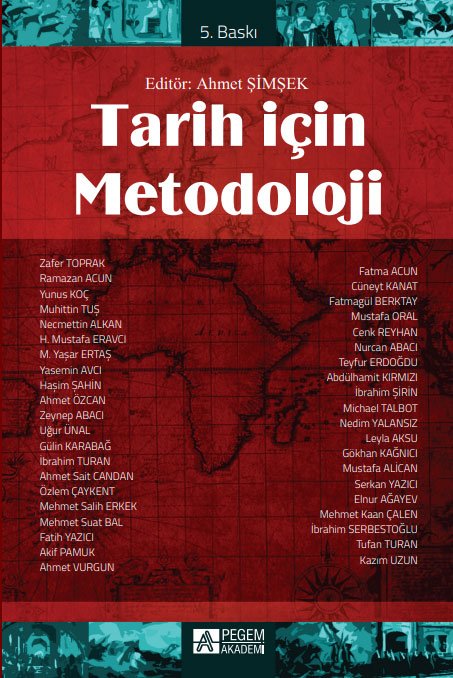 Pegem Tarih İçin Metodoloji 5. Baskı - Ahmet Şimşek Pegem Akademi Yayınları