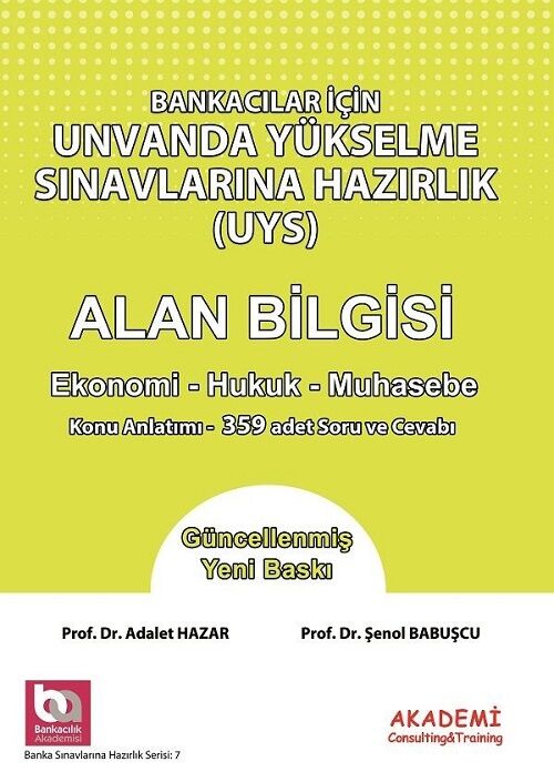 Akademi Bankacılar için Ünvanda Yükselme Sınavlarına Hazırlık Alan Bilgisi Akademi Consulting Yayınları