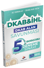 Dizgi Kitap ÖABT MEB-AGS DKAB Din Kültürü ve Ahlak Bilgisi, İmam Hatip Lİsesi Öğretmenliği Alan Savunması 5 Deneme Çözümlü - Ali Osman Ay,  Zehra Nur Yeğin Dizgi Kitap